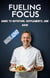 Fueling Focus