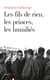 Les fils de rien, les princes, les humiliés