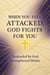 When You Feel Attacked, God Fights for You