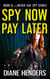 Spy Now, Pay Later - Never Say Spy, #8