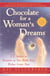 Chocolate for a Woman's Dreams - 77 Stories to Treasure as You Make Your Wishes Come True