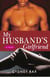 My Husband's Girlfriend - A Novel