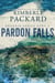 Pardon Falls - The Phoenix Series, #2