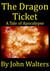 The Dragon Ticket - A Story