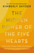 The Hidden Power of the Five Hearts - Empower Your Thoughts, Balance Your Emotions, and Unlock Vibrant Health and Abundance