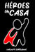 Héroes en Casa
