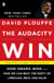 The Audacity to Win - How Obama Won and How We Can Beat the Party of Limbaugh, Beck, and Palin