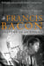 Francis Bacon - Anatomy of an Enigma