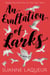 An Exaltation of Larks - Venery, #1