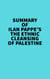 Summary of Ilan Pappe's The Ethnic Cleansing of Palestine