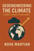 Geoengineering the Climate: A Simple Guide to Big Ideas