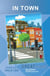 In Town (Great Stories: Beginner) - Wayzgoose Graded Readers