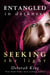 Entangled In Darkness - Seeking the Light