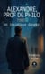 Alexandre, prof de philo - Tome 1 - Un insidieux danger
