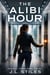 The Alibi Hour