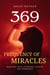 369 Frequency of Miracles: Manifest with Purpose, Power, and Presence