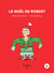 Le Noël de Robert - Robert et moi - 6