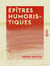 Épîtres humoristiques