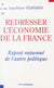 Redresser l'économie de la France - Exposé raisonné de l'autre politique