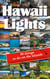Hawaiilights - 50 things to do on the islands