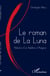 Le roman de la Luna - Histoire d'un théâtre d'Avignon