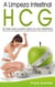 A Limpeza Intestinal HCG - Su base para sucesso duplo na cura metabólica. Porque uma cura metabólica após a limpeza intestinal é muito mais bem sucedida.