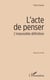 L'acte de penser - L'impossible définition