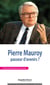 Pierre Mauroy, passeur d’avenirs?