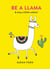 Be a Llama - & stay a little calmer