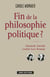 Fin de la philosophie politique? - Hannah Arendt contre Leo Strauss
