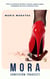 Mora. Confesión travestí - "Esta es la historia de Mora, travesti, pantera negra, trabajadora del sexo en Buenos Aires"