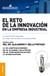 El reto de la innovación en la empresa industrial - La experiencia uruguaya. Un largo camino hacia la competitividad