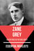 Essential Novelists - Zane Grey - adventures in the wild west