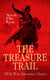 THE TREASURE TRAIL (Wild West Adventure Classic) - The Story of the Land of Gold and Sunshine
