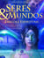 Seres e mundos físicos e espirituais