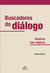 Buscadores do diálogo - Itinerários inter-religiosos