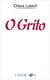 O grito - Jesus crucificado e abandonado na história e na vida do Movimento dos Focolares desde o seu nascimento, em 1943, até o raiar do Terceiro Milênio