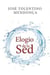ELOGIO DE LA SED