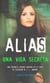 Alias 2 - una vida secreta