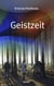 Geistzeit - Roman