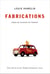 Fabrications - Essai sur la fiction et l'histoire