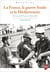 La France, la guerre froide et la Méditerranée - Des accords d’Évian à la Perestroïka