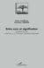 Entre sens et signification - Constitution du sens : points de vue sur l'articulation sémantique-pragmatique