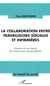 La collaboration entre travailleuses sociales et infirmières - Eléments d'une théorie de l'intervention interdisciplinaire