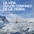La vida en los confines de la Tierra - Vivencias de exploradores polares para inspirar nuestro día a día