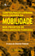 Configuração Urbana Facilitadora da Mobilidade nos Projetos de Regularização Fundiária - O Caso do Distrito Federal