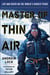 Master of Thin Air - Life and Death on the World's Highest Peaks