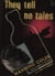 They Tell No Tales