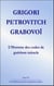 Grigori Petrovitch Grabovoï - l'homme des codes de guérison miracle
