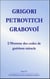Grigori Petrovitch Grabovoï - l'homme des codes de guérison miracle